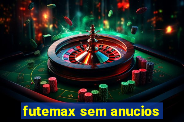 futemax sem anucios